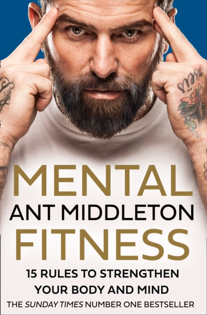 Mental Fitness : 15 Rules to Strengthen Your Body and Mind, Hardback Book