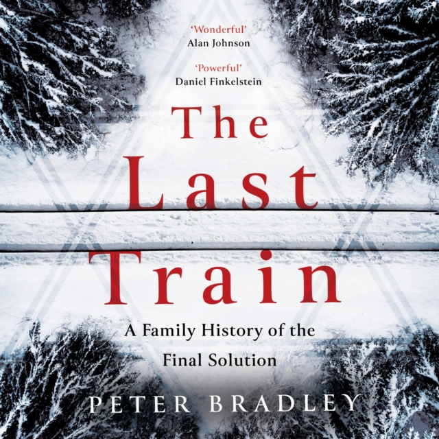 The Last Train : A Family History of the Final Solution, eAudiobook MP3 eaudioBook