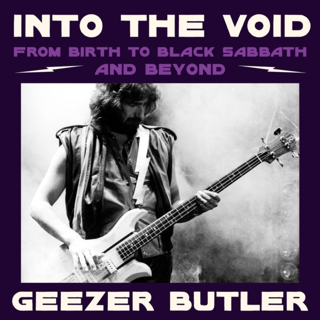 Into the Void : From Birth to Black Sabbath – and Beyond, eAudiobook MP3 eaudioBook