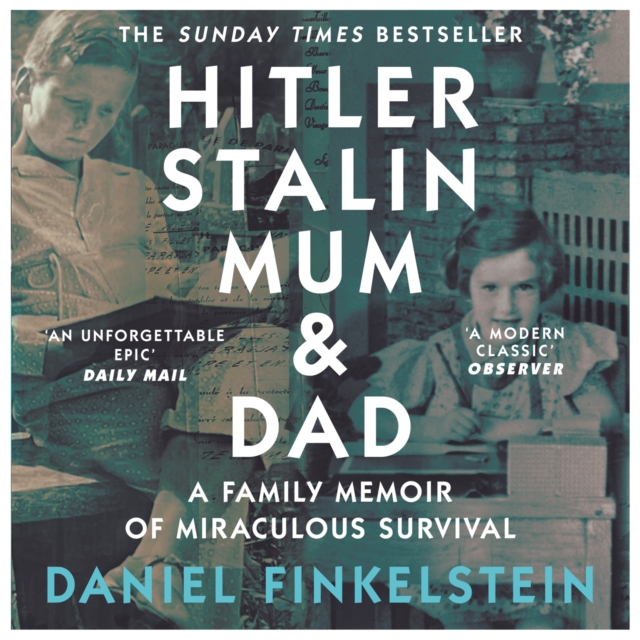 Hitler, Stalin, Mum and Dad : A Family Memoir of Miraculous Survival, eAudiobook MP3 eaudioBook