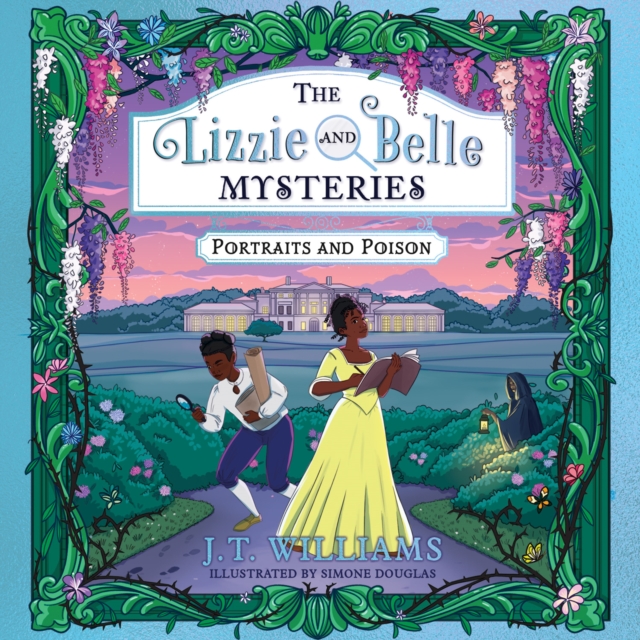 The Lizzie and Belle Mysteries: Portraits and Poison, eAudiobook MP3 eaudioBook