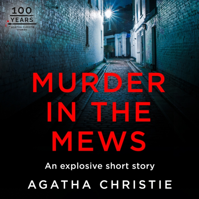 Murder in the Mews : A Hercule Poirot Short Story, eAudiobook MP3 eaudioBook