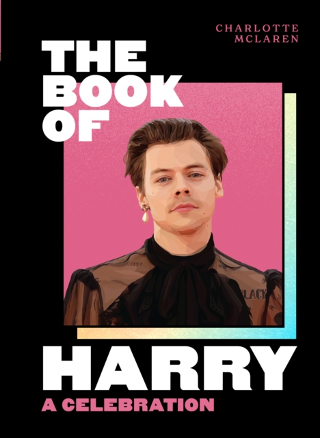 The Book of Harry : A Celebration of Harry Styles, EPUB eBook