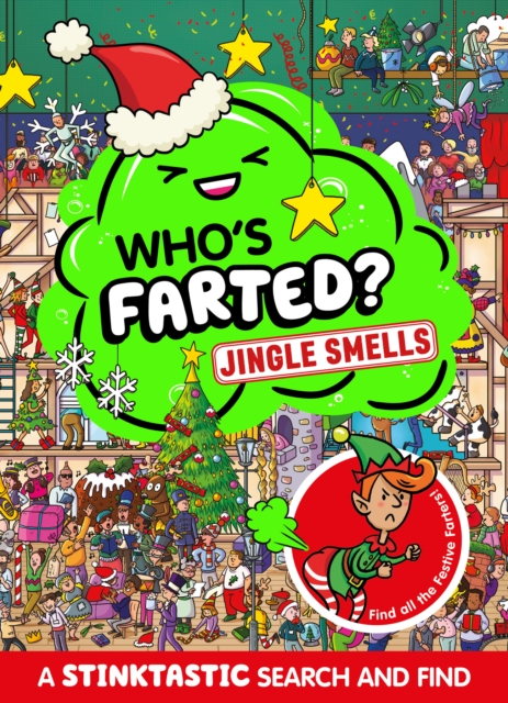Who’s Farted? Jingle Smells, Paperback / softback Book