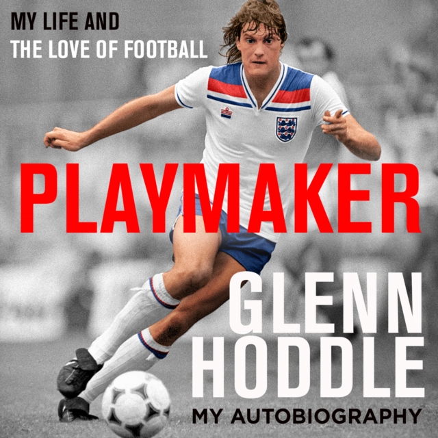 Playmaker : My Life and the Love of Football, eAudiobook MP3 eaudioBook