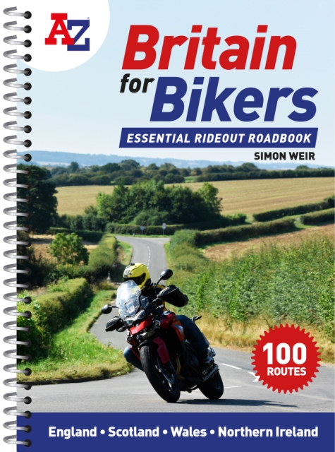 A -Z Britain for Bikers : 100 Scenic Routes Around the Uk, Spiral bound Book