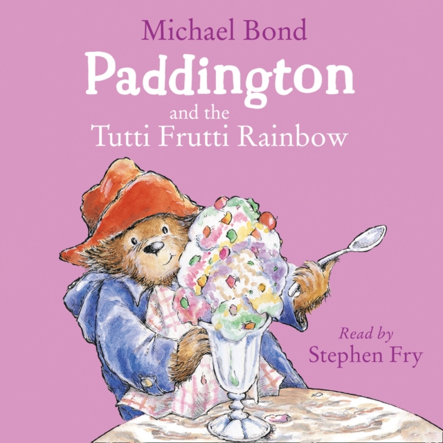 Paddington and the Tutti Frutti Rainbow, eAudiobook MP3 eaudioBook
