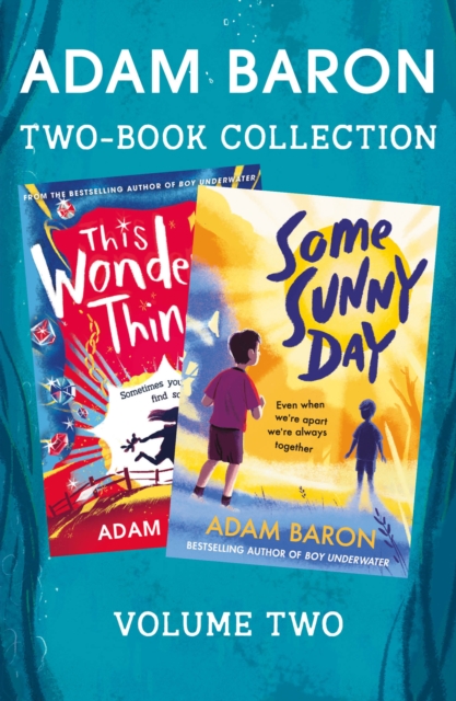 Adam Baron 2-Book Collection, Volume 2 : This Wonderful Thing, Some Sunny Day, EPUB eBook