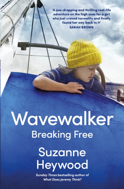 Wavewalker : Breaking Free, Hardback Book