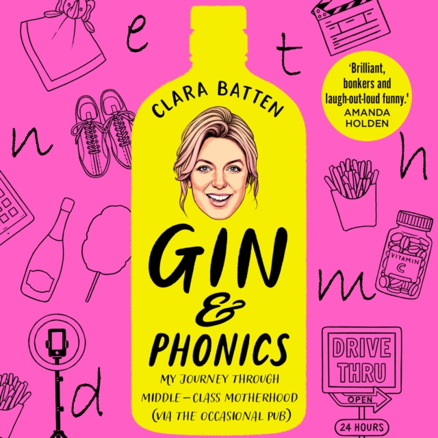 Gin and Phonics : My Journey Through Middle-Class Motherhood (via the Occasional Pub), eAudiobook MP3 eaudioBook