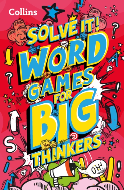 Word games for big thinkers : More Than 120 Fun Puzzles for Kids Aged 8 and Above, Paperback / softback Book