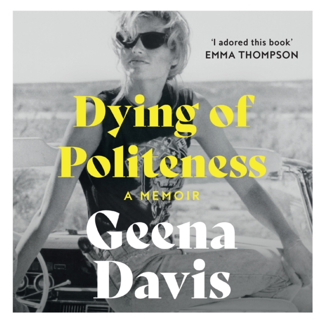 Dying of Politeness : A Memoir, eAudiobook MP3 eaudioBook