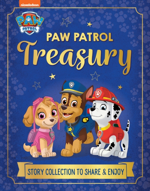 PAW Patrol Treasury : Story Collection to Share and Enjoy, Hardback Book