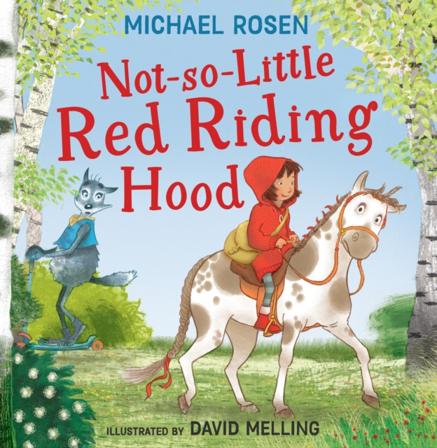 Not-So-Little Red Riding Hood, Hardback Book