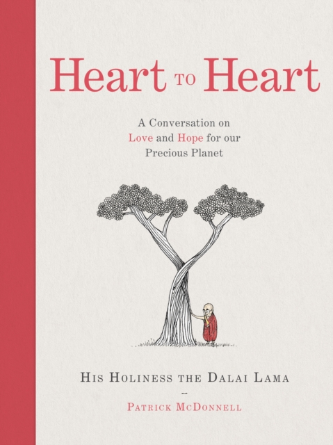 Heart to Heart : A Conversation on Love and Hope for Our Precious Planet, EPUB eBook