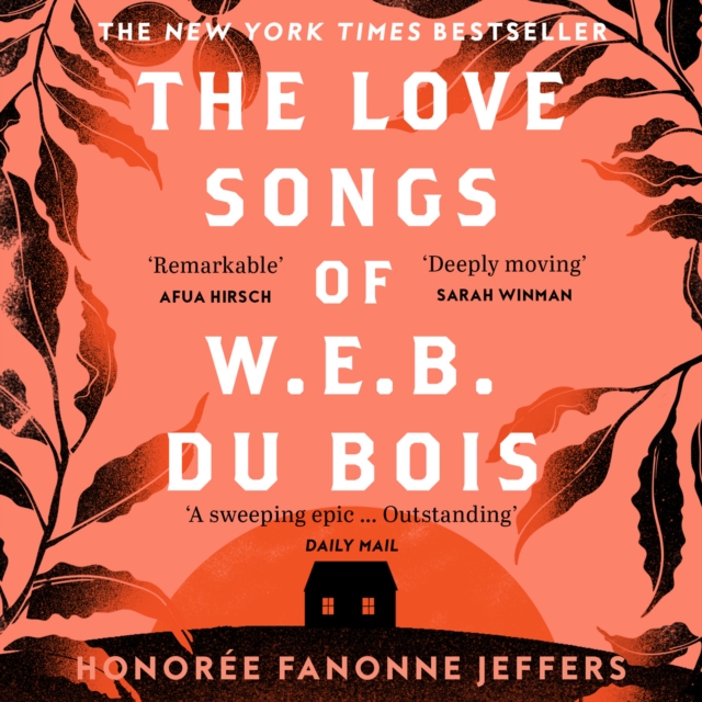 The Love Songs of W.E.B. Du Bois, eAudiobook MP3 eaudioBook