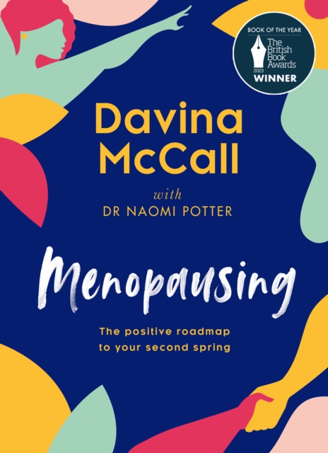 Menopausing : The Positive Roadmap to Your Second Spring, Hardback Book