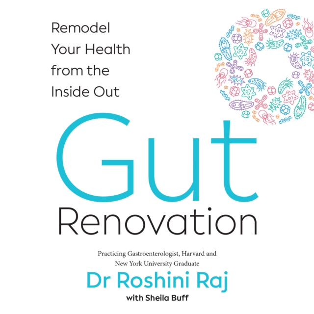 Gut Renovation : Remodel Your Health from the Inside out, eAudiobook MP3 eaudioBook