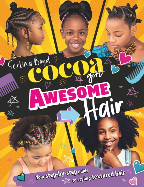 Cocoa Girl Awesome Hair: Your step-by-step guide to styling textured hair, EPUB eBook