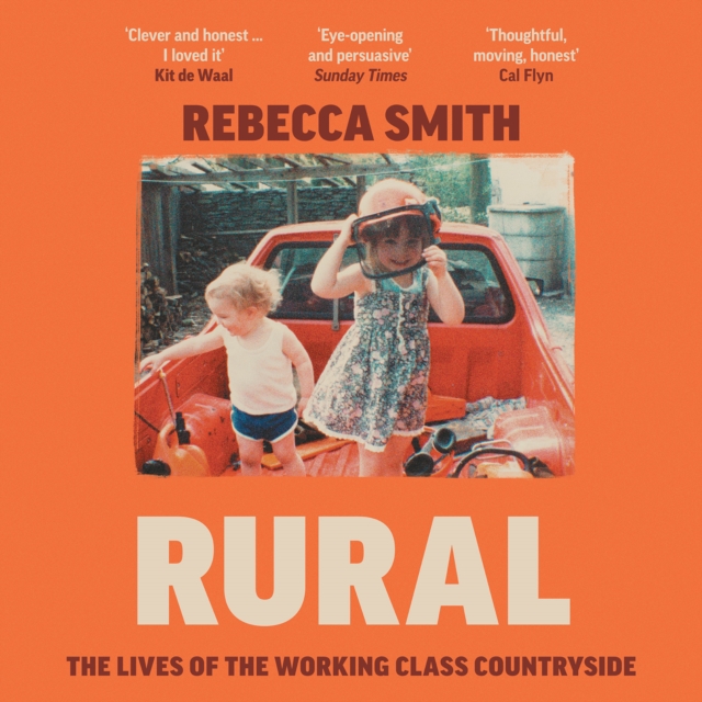 Rural : The Lives of the Working Class Countryside, eAudiobook MP3 eaudioBook