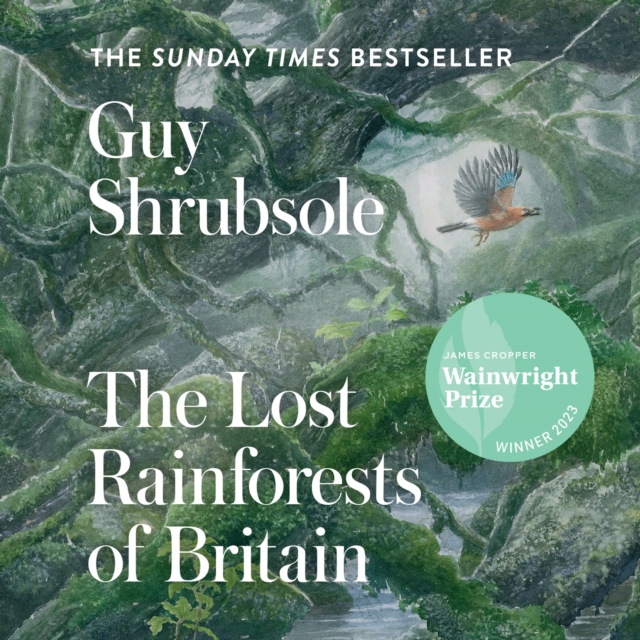 The Lost Rainforests of Britain, eAudiobook MP3 eaudioBook