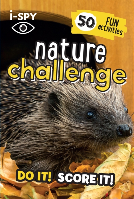 i-SPY Nature Challenge : Do it! Score it!, Paperback / softback Book