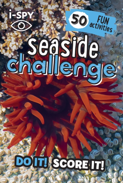 i-SPY Seaside Challenge : Do it! Score it!, Paperback / softback Book