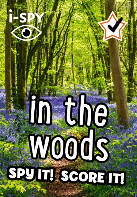 i-SPY in the Woods : Spy it! Score it!, Paperback / softback Book