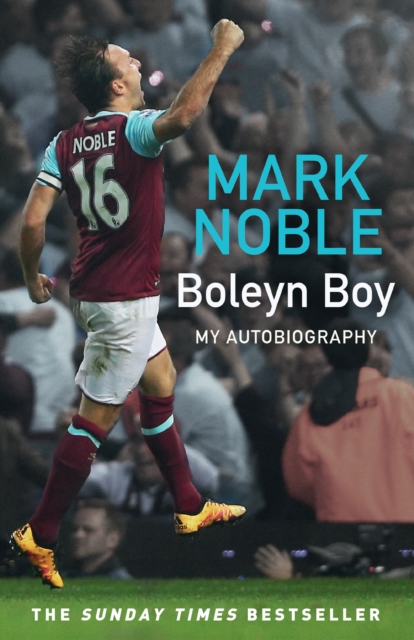 Boleyn Boy : My Autobiography, Paperback / softback Book