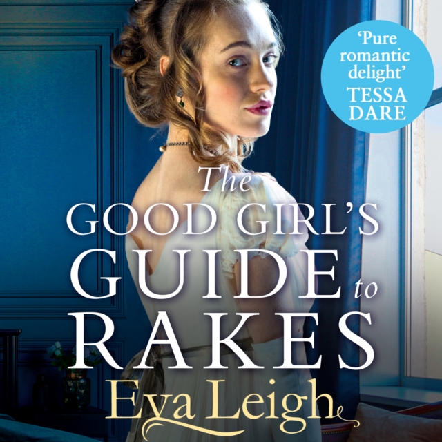 The Good Girl's Guide To Rakes, eAudiobook MP3 eaudioBook
