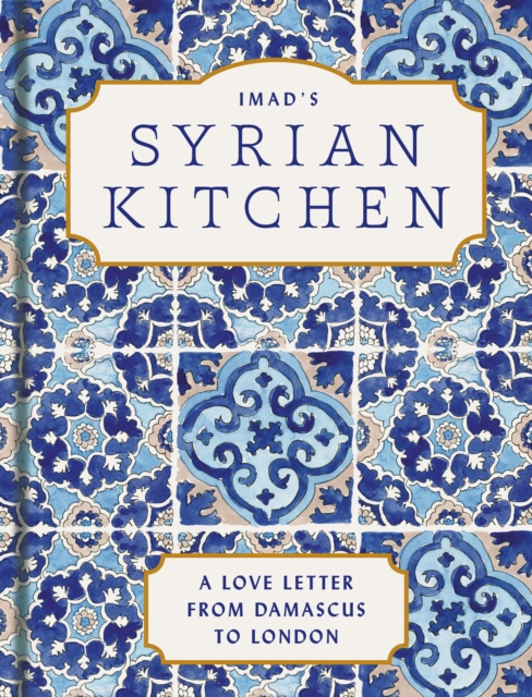 Imad’s Syrian Kitchen, Hardback Book