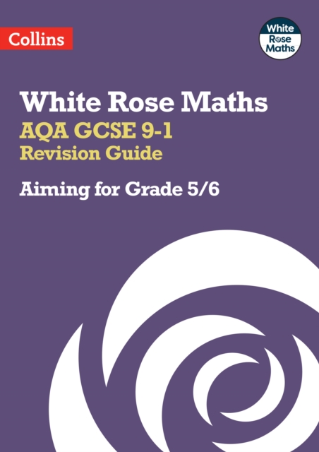 AQA GCSE 9-1 Revision Guide: Aiming for Grade 5/6 : Ideal for the 2024 and 2025 Exams, Paperback / softback Book