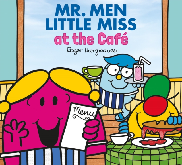 Mr. Men and Little Miss at the Cafe, Paperback / softback Book