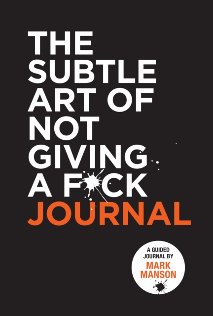 The Subtle Art of Not Giving a F*ck Journal, Paperback / softback Book
