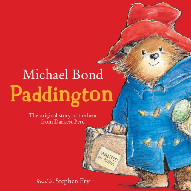 Paddington : The Original Story of the Bear from Peru, eAudiobook MP3 eaudioBook