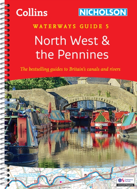 North West and the Pennines : For Everyone with an Interest in Britain’s Canals and Rivers, Spiral bound Book