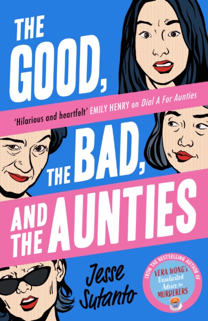 The Good, the Bad, and the Aunties, Paperback / softback Book