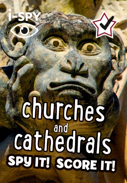 i-SPY Churches and Cathedrals : Spy it! Score it!, Paperback / softback Book