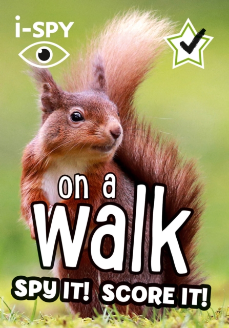 i-SPY on a walk : Spy it! Score it!, Paperback / softback Book