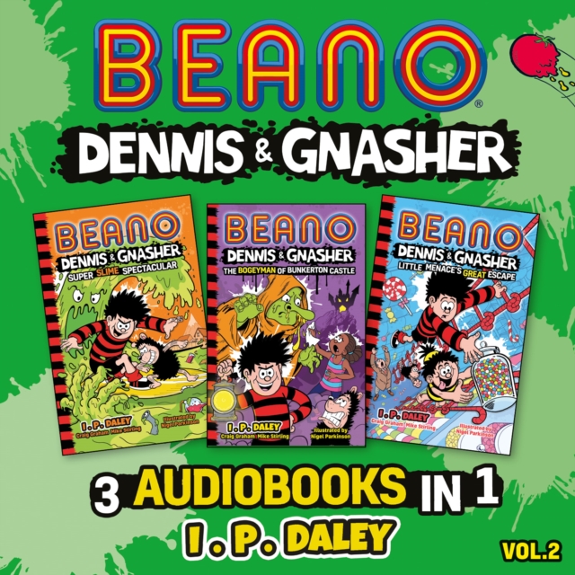 Beano Dennis & Gnasher - 3 Audiobooks in 1: Volume 2, eAudiobook MP3 eaudioBook