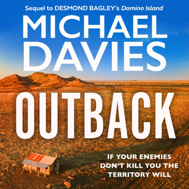 Outback : The Desmond Bagley Centenary Thriller, eAudiobook MP3 eaudioBook