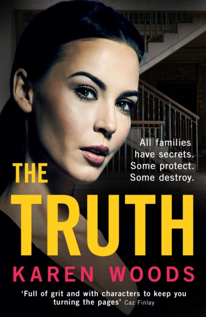 The Truth : All Families Have Secrets. Some Protect. Some Destroy., Paperback / softback Book