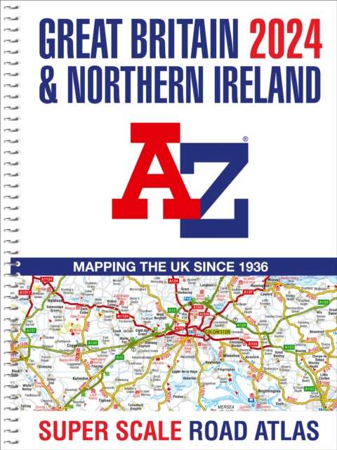 Great Britain A-Z Super Scale Road Atlas 2024 (A3 Spiral), Spiral bound Book