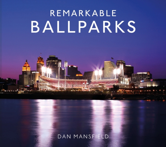 Remarkable Ballparks, EPUB eBook