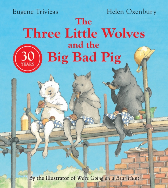 Three Little Wolves And The Big Bad Pig, Paperback / softback Book