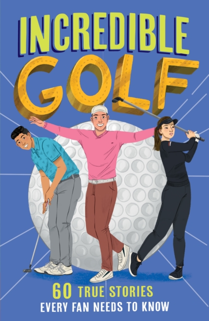 Incredible Golf, Paperback / softback Book
