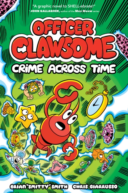 OFFICER CLAWSOME: CRIME ACROSS TIME, Paperback / softback Book