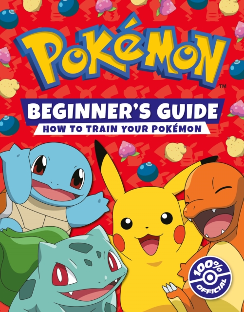 Pokemon Beginners Guide, Hardback Book