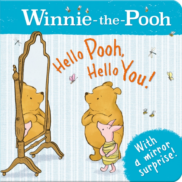 Winnie-the-Pooh: Hello Pooh, Hello You!, Board book Book