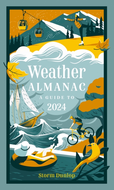 Weather Almanac 2024 : The Perfect Gift for Nature Lovers and Weather Watchers, Hardback Book
